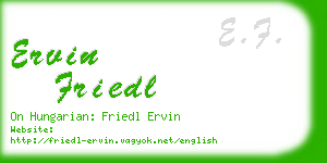 ervin friedl business card